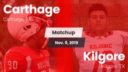 Matchup: Carthage  vs. Kilgore  2019