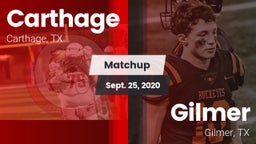 Matchup: Carthage  vs. Gilmer  2020