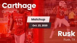 Matchup: Carthage  vs. Rusk  2020