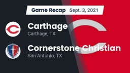 Recap: Carthage  vs. Cornerstone Christian  2021