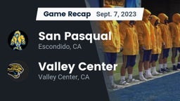 Recap: San Pasqual  vs. Valley Center  2023