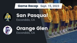 Recap: San Pasqual  vs. Orange Glen  2023