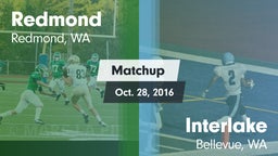 Matchup: Redmond  vs. Interlake  2016