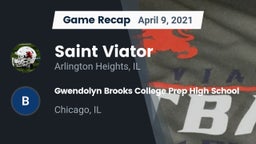 Recap: Saint Viator  vs. Gwendolyn Brooks College Prep High  School 2021