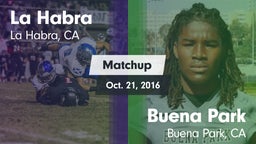 Matchup: La Habra  vs. Buena Park  2016