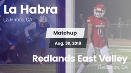 Matchup: La Habra  vs. Redlands East Valley  2019
