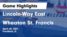 Lincoln-Way East  vs Wheaton St. Francis Game Highlights - April 28, 2021