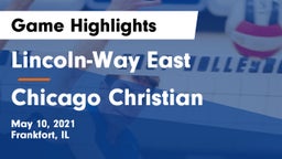 Lincoln-Way East  vs Chicago Christian  Game Highlights - May 10, 2021