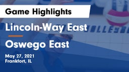 Lincoln-Way East  vs Oswego East  Game Highlights - May 27, 2021