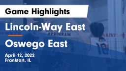Lincoln-Way East  vs Oswego East  Game Highlights - April 12, 2022