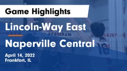Lincoln-Way East  vs Naperville Central Game Highlights - April 14, 2022