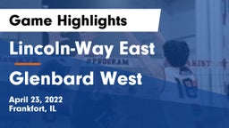 Lincoln-Way East  vs Glenbard West Game Highlights - April 23, 2022