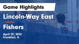 Lincoln-Way East  vs Fishers  Game Highlights - April 29, 2022