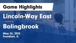 Lincoln-Way East  vs Bolingbrook Game Highlights - May 26, 2022
