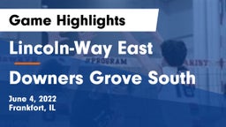 Lincoln-Way East  vs Downers Grove South Game Highlights - June 4, 2022