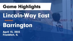 Lincoln-Way East  vs Barrington Game Highlights - April 15, 2023