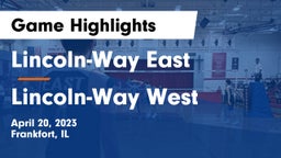 Lincoln-Way East  vs Lincoln-Way West  Game Highlights - April 20, 2023