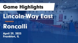 Lincoln-Way East  vs Roncalli  Game Highlights - April 29, 2023