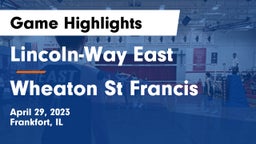 Lincoln-Way East  vs Wheaton St Francis Game Highlights - April 29, 2023