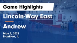 Lincoln-Way East  vs Andrew  Game Highlights - May 2, 2023