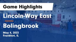 Lincoln-Way East  vs Bolingbrook  Game Highlights - May 4, 2023