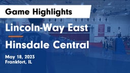 Lincoln-Way East  vs Hinsdale Central  Game Highlights - May 18, 2023