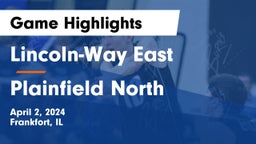 Lincoln-Way East  vs Plainfield North  Game Highlights - April 2, 2024
