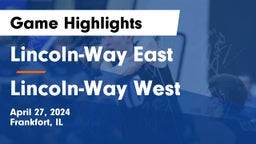 Lincoln-Way East  vs Lincoln-Way West  Game Highlights - April 27, 2024