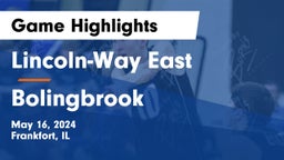 Lincoln-Way East  vs Bolingbrook  Game Highlights - May 16, 2024