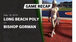 Recap: Long Beach Poly  vs. Bishop Gorman  2015