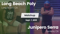 Matchup: Long Beach Poly vs. Junipero Serra  2018