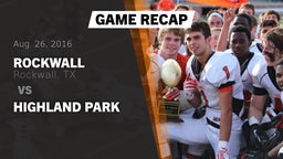 Recap: Rockwall  vs. Highland Park 2016