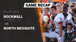 Recap: Rockwall  vs. North Mesquite 2016