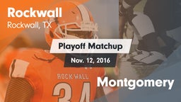 Matchup: Rockwall  vs. Montgomery 2016