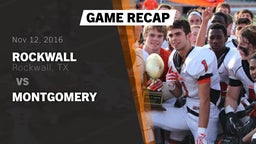 Recap: Rockwall  vs. Montgomery 2016