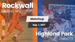Matchup: Rockwall  vs. Highland Park  2017