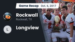 Recap: Rockwall  vs. Longview  2017