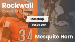 Matchup: Rockwall  vs. Mesquite Horn  2017