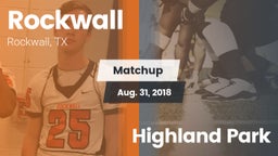 Matchup: Rockwall  vs. Highland Park 2018