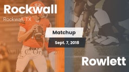 Matchup: Rockwall  vs. Rowlett 2018