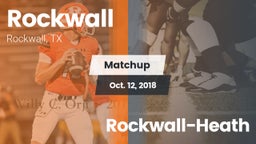 Matchup: Rockwall  vs. Rockwall-Heath 2018