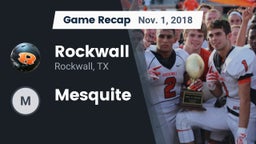 Recap: Rockwall  vs. Mesquite 2018