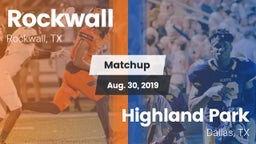 Matchup: Rockwall  vs. Highland Park  2019