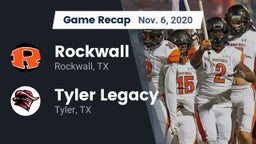 Recap: Rockwall  vs. Tyler Legacy  2020