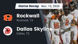 Recap: Rockwall  vs. Dallas Skyline  2020