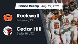 Recap: Rockwall  vs. Cedar Hill  2021