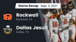 Recap: Rockwall  vs. Dallas Jesuit  2021