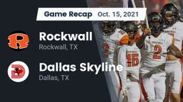 Recap: Rockwall  vs. Dallas Skyline  2021