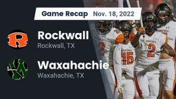 Recap: Rockwall  vs. Waxahachie  2022