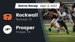 Recap: Rockwall  vs. Prosper  2023